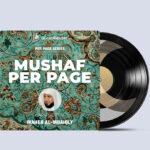 Maher al-Muaiqly Mushaf - Per Page Series